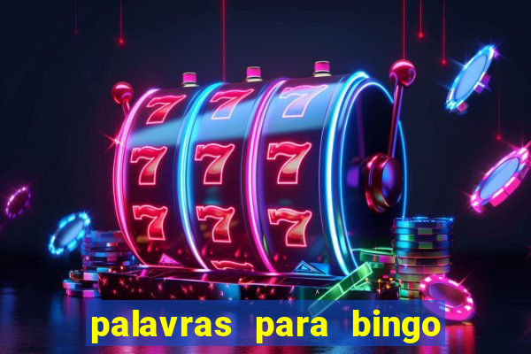 palavras para bingo de cha de lingerie